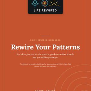 Rewire Your Patterns Workbook